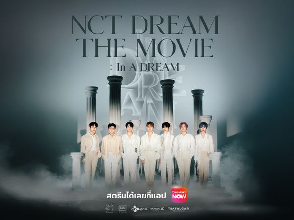 NCT DREAM THE MOVIE: In A DREAM พร้อมพาคุณกลับไปสัมผัสความสุขอีกครั้ง!