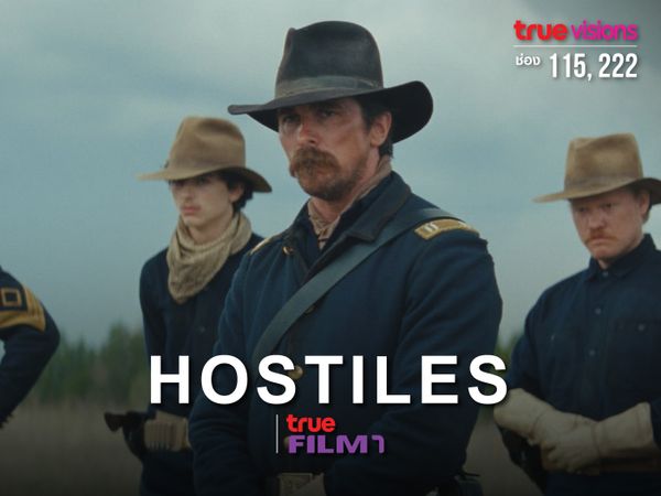 แดนเถื่อน คนทมิฬ (Hostiles)